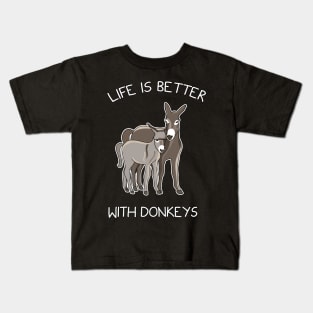 Life Is Better With Donkeys Kids T-Shirt